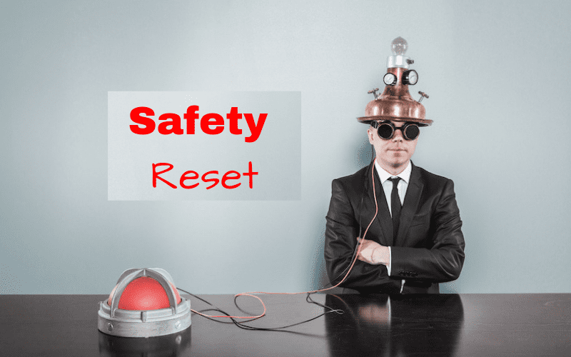 Safety reset